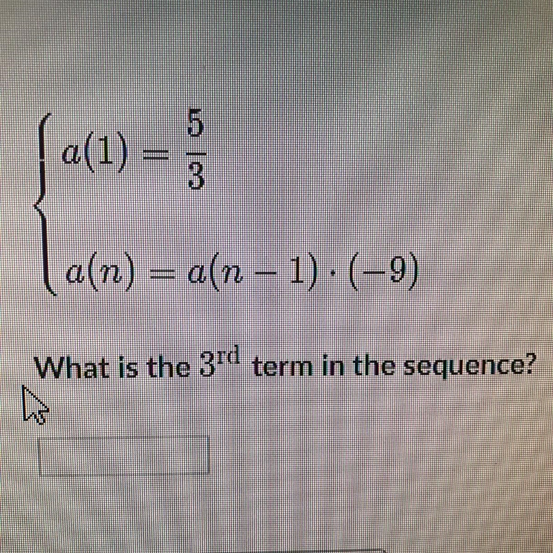 What is the 3rd term in the sequence and how do you set it up-example-1