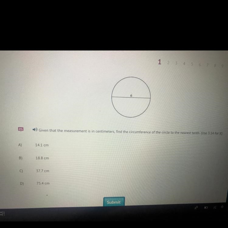 given that measurement is in centimeters, find the circumference of the circle of-example-1