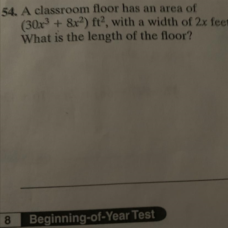 A classroom floor has an area of (30x3 + 8x2) ft, with a width of 2x feet. What is-example-1