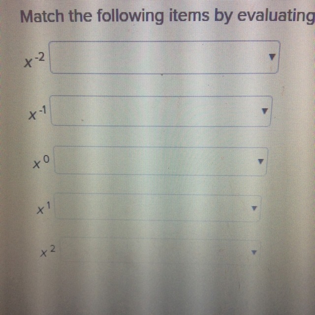 Match the following items by evaluating the expression for x=-5-example-1