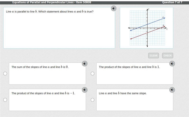 Line a is parallel to line b. Which statement about lines a and b is true?-example-1