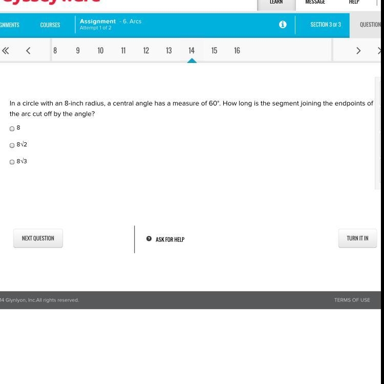 In a circle with an 8-inch radius, a central angle has a measure of 60°. How long-example-1