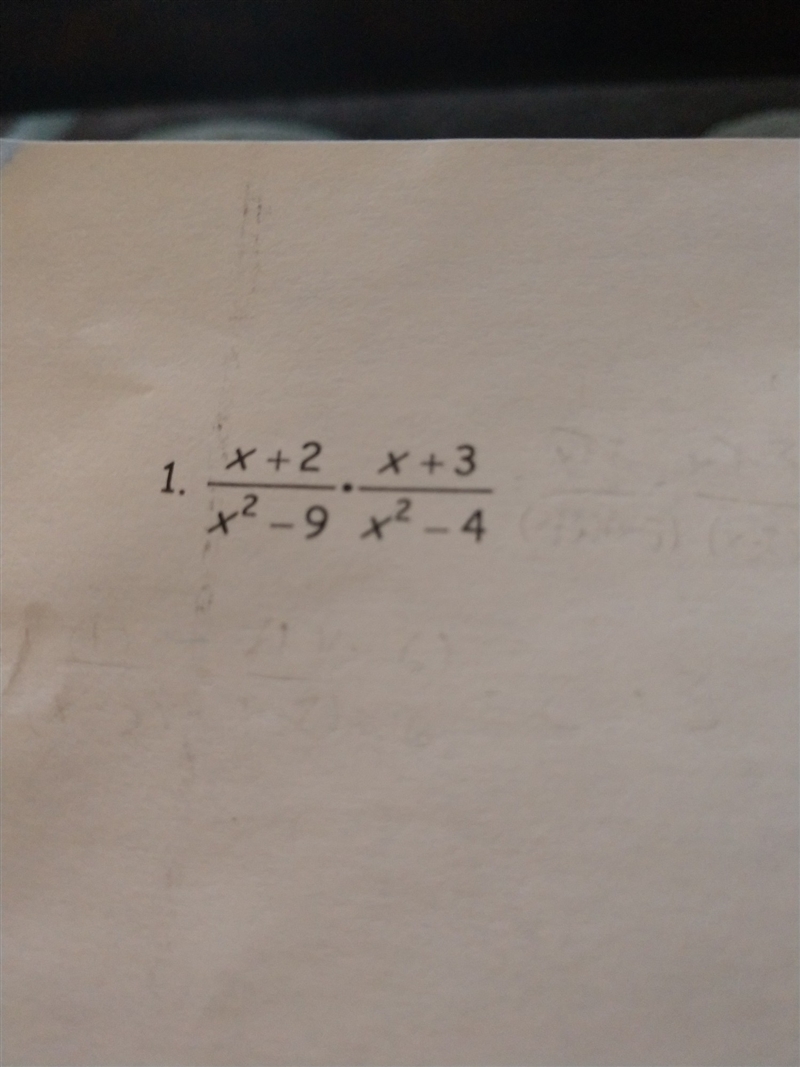 \frac{x + 2}{ {x}^(2) - 9 } * \frac{x + 3}{ {x}^(2) - 4 } ​-example-1