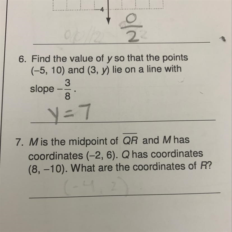 7. Mis the midpoint of QR and M has coordinates (-2, 6). Q has coordinates (8, -10). What-example-1