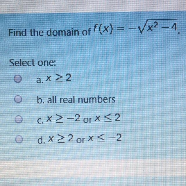 Find the domain of f(x) = - squareroot x^2 - 4-example-1