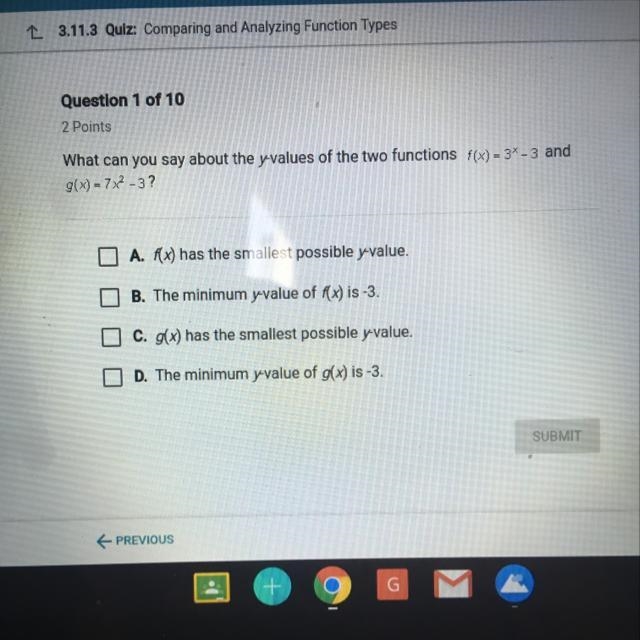 What can you say about the yvalues of the two functions f(x)=3^x-3 and g(x)=7x^2-3 please-example-1