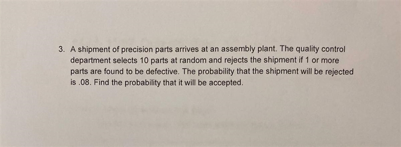 A shipment of precision parts arrived at an assembly plant. The quality control department-example-1