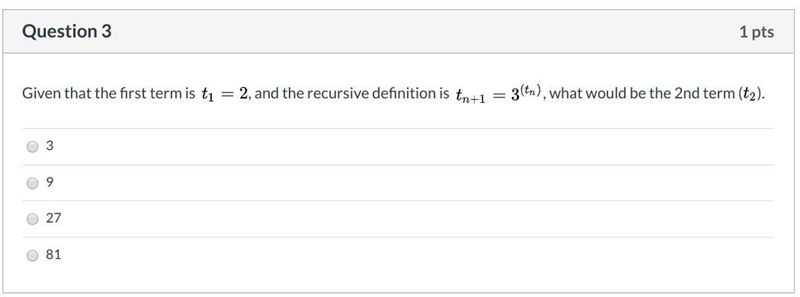 Given that the first term is LaTeX: t_1=2t 1 = 2, and the recursive definition is-example-1