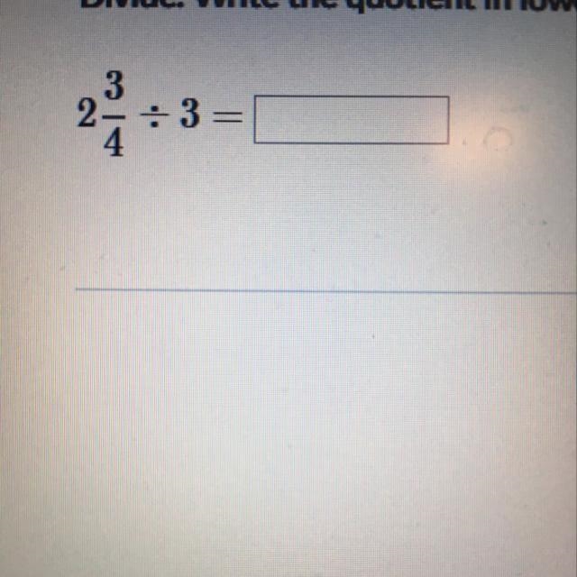 Divide. Write the quotient in lowest terms.-example-1