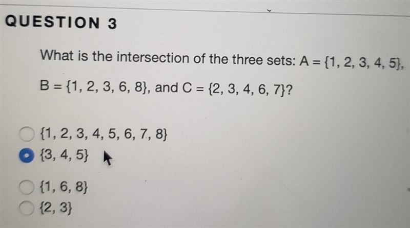 What is the intersection of the three sets: A = {1,2,3,4,5), B = {1, 2, 3, 6, 8), and-example-1