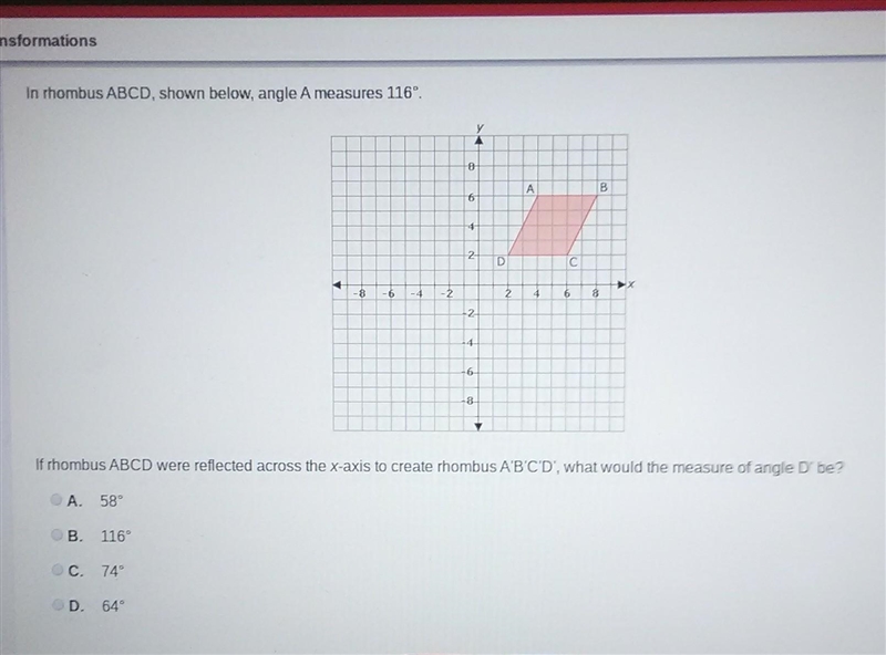 if rhombus ABCD were reflected across the x axis to create rhombus A'B'C'D', what-example-1