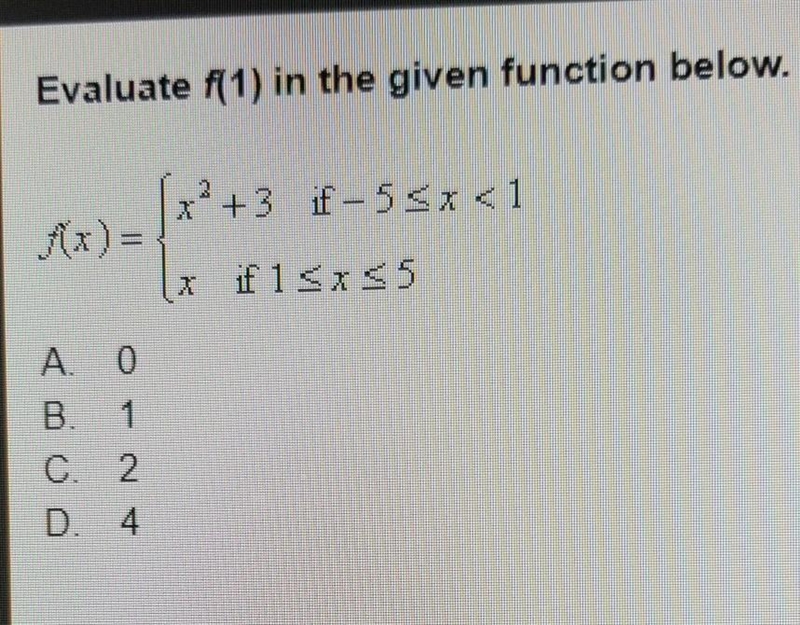 Evaluate F(1) f(x) =\left \{ {{x^(2) +3 (if) -5 \leq x< 1} \atop {x (if) 1 \leq-example-1