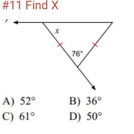 How do you find x? I put D as my answer but it is incorrect. Please & thank you-example-1