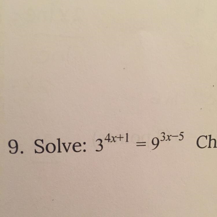 Solve 3^4x+1=9^3x-5 (This is on a logarithms study guide)-example-1