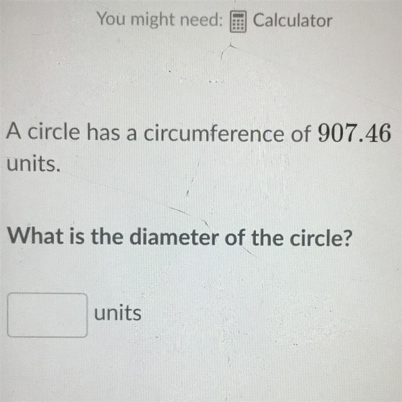 A circle has a circumference of 907.46 units. What is the diameter of the circle?-example-1