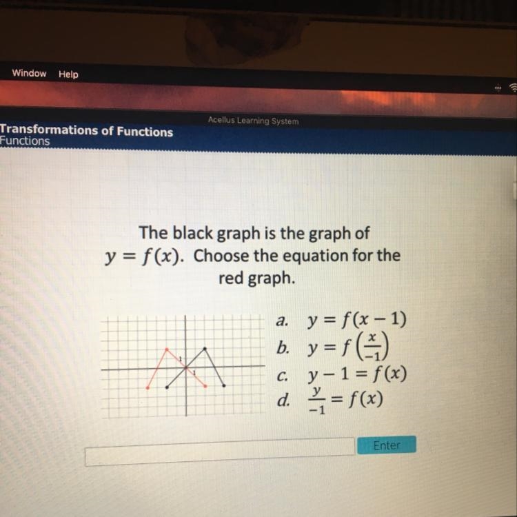 The black graph is the graph of y=f(x). Choose the equation for the red graph. Please-example-1