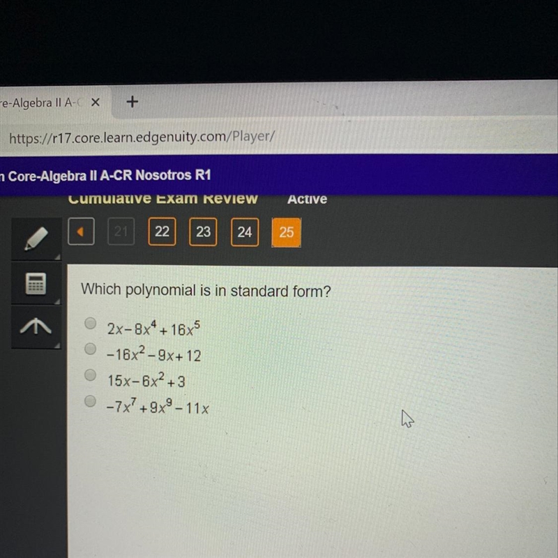 Which polynomial is in standard form?-example-1