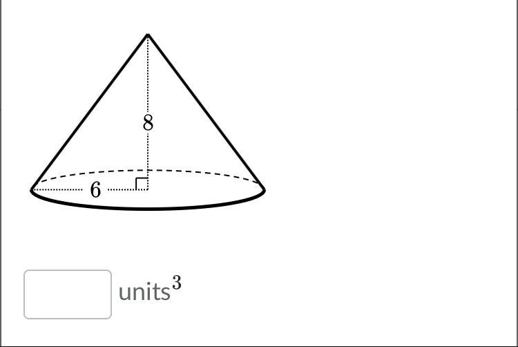 Find the volume of the cone. Either enter an exact answer in terms of π or use 3.14 for-example-1