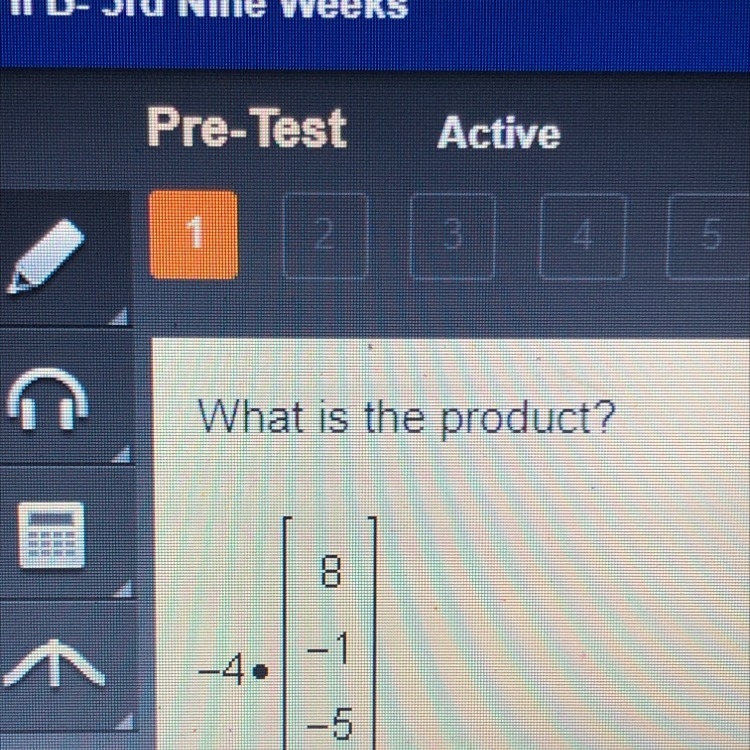 What is the product -4• [8,-1,-5,9]-example-1