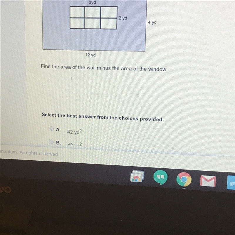 Find the area of the wall minus the area of the window A. 42 yd2 B. 43 yd2 C. 53 yd-example-1