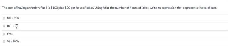 The cost of having a window fixed is $100 plus $20 per hour of labor. Using h for-example-1