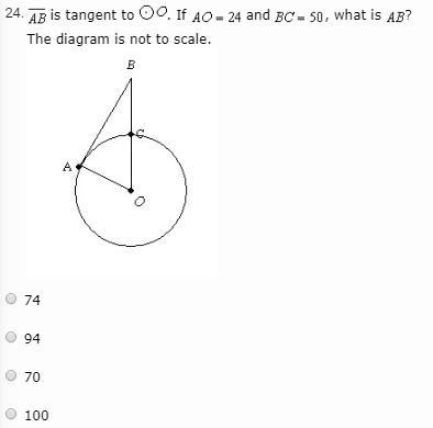 AB is tangent to circle O. If AO=24 and BC=50, what is AB? The diagram is not to scale-example-1