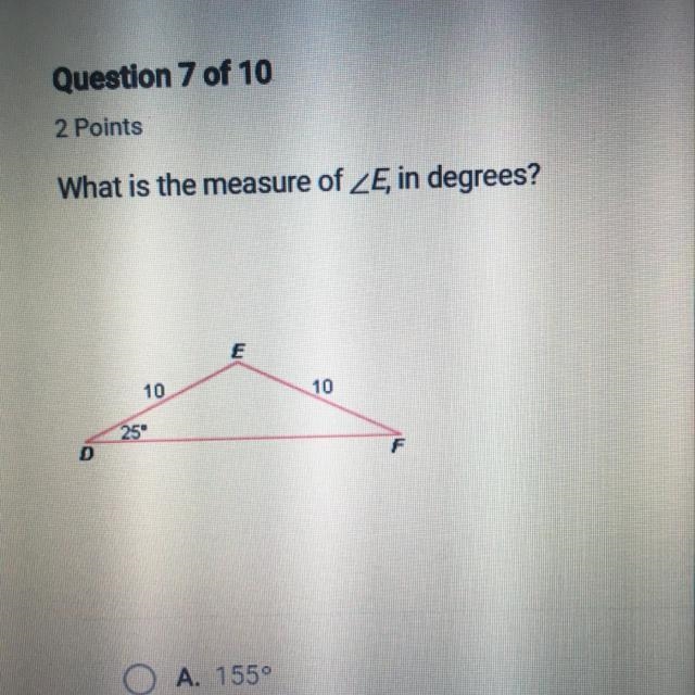 What is the measure of E, in degrees? O A. 1550 O B. 1300 O C. Cannot be determined-example-1