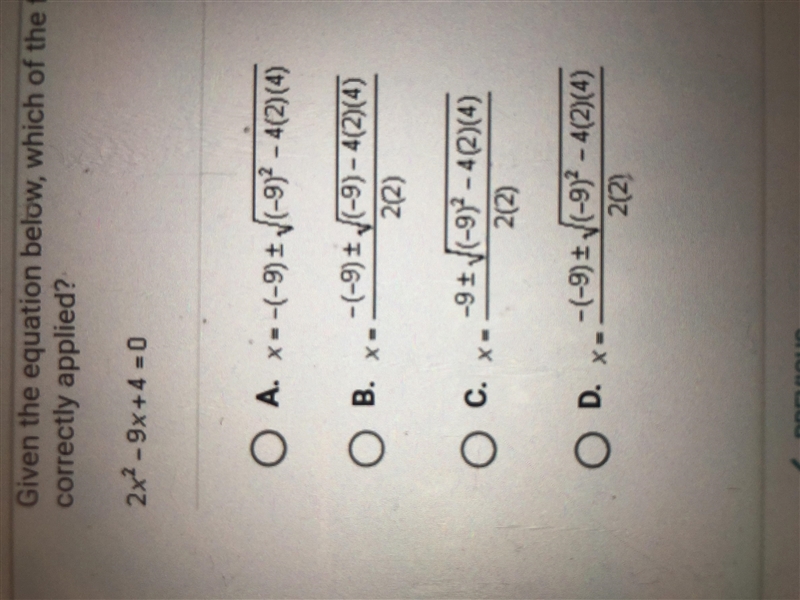 Given the Question below which of the following shows the quadratic formula correctly-example-1