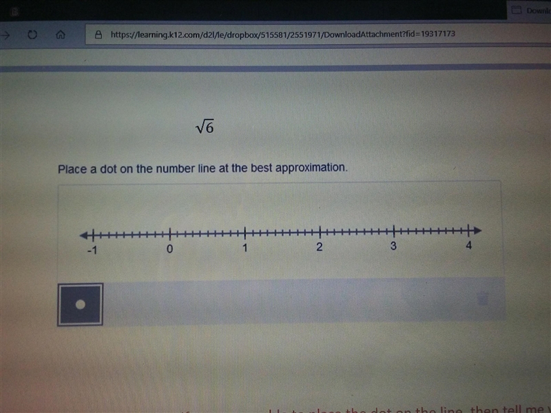 Place a dot on the number line at the best approximation. √6​-example-1