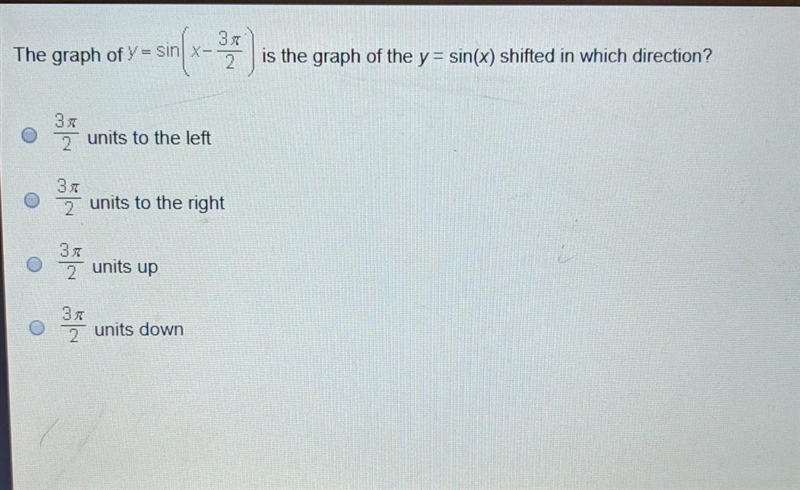 The graph of y=sin(x-3π/2) is the graph of the y=sin(x) shifted in which direction-example-1