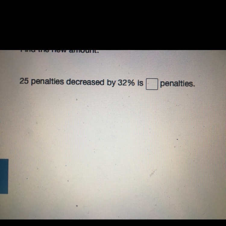 25 penalties decreased by 32% is how many penalties-example-1