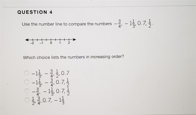 QUESTION 4 Use the number line to compare the numbers Which choice lists the numbers-example-1