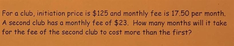 For a club, initiation price is $125 and monthly fee is 17.50 per month. A second-example-1