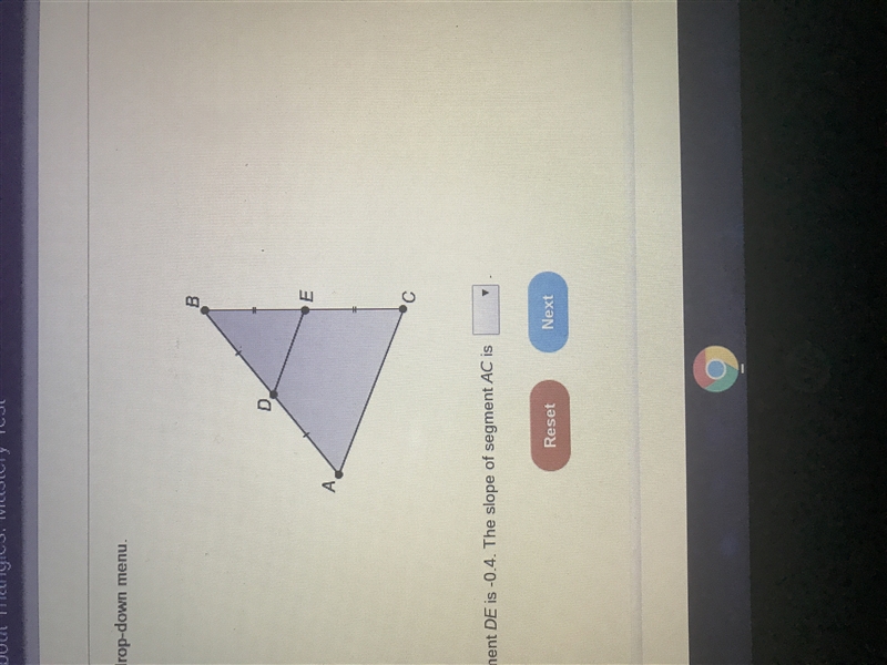 In this figure, the slope of mid segment DE is -0.4. The slope segment of AC is-example-1