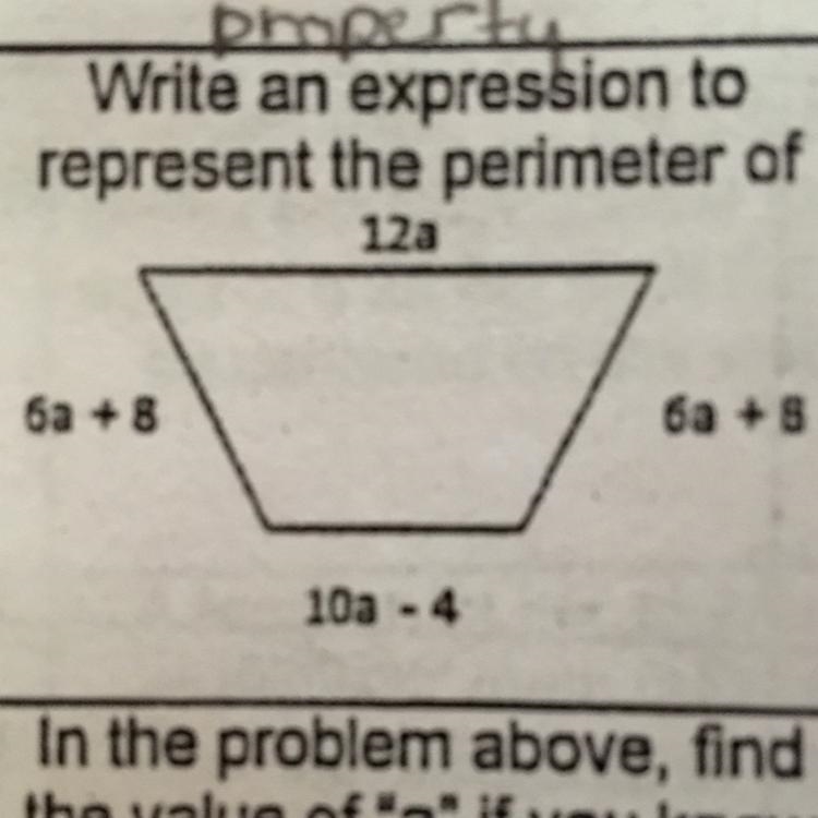 Write an expression to represent the perimeter of 12a, 6a+8, 10a-4, 6a+8-example-1