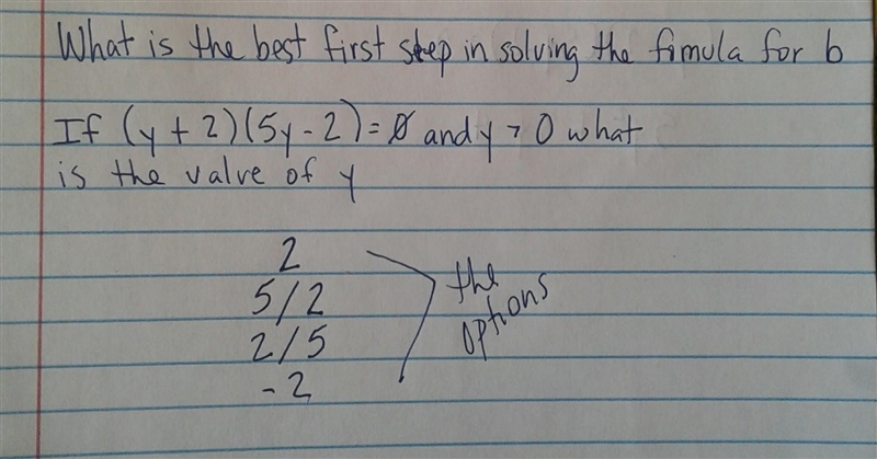 If ( y + 2)(5y -2)=0 and y>0 what is the value of y​-example-1