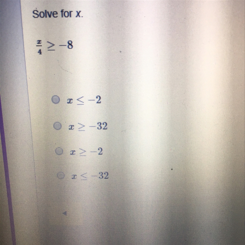 Solve for x X/4 > -8-example-1