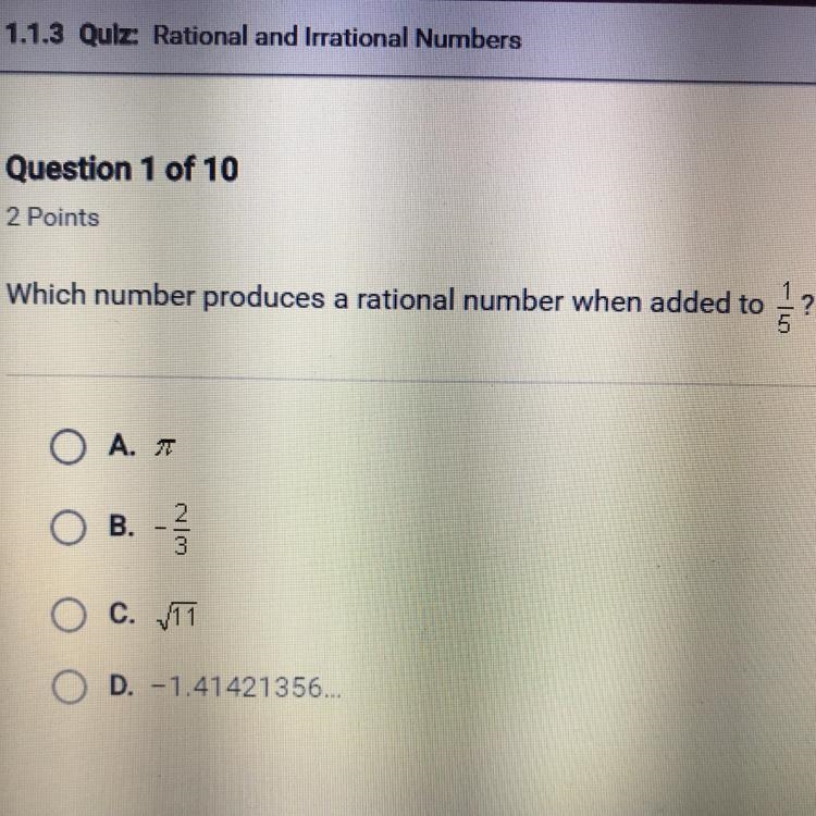 Which number produces a rational number when added to 1/5?-example-1