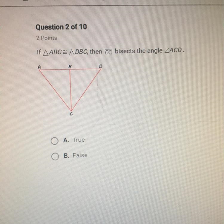 If ABC is congruent to DBC the BC bisects the angle ACD-example-1