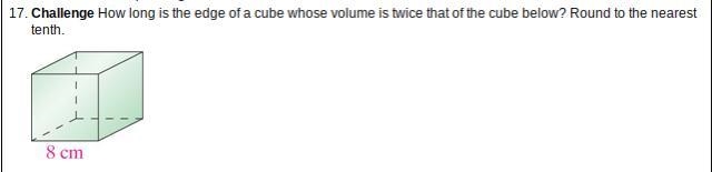 How long is the edge of a cube whose volume is twice that of the cube below? Round-example-1