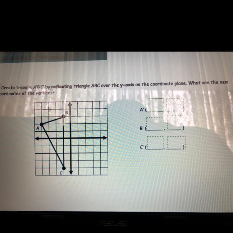 Create triangle A’B’C by reflecting triangle ABC over the y-axis on the coordinate-example-1