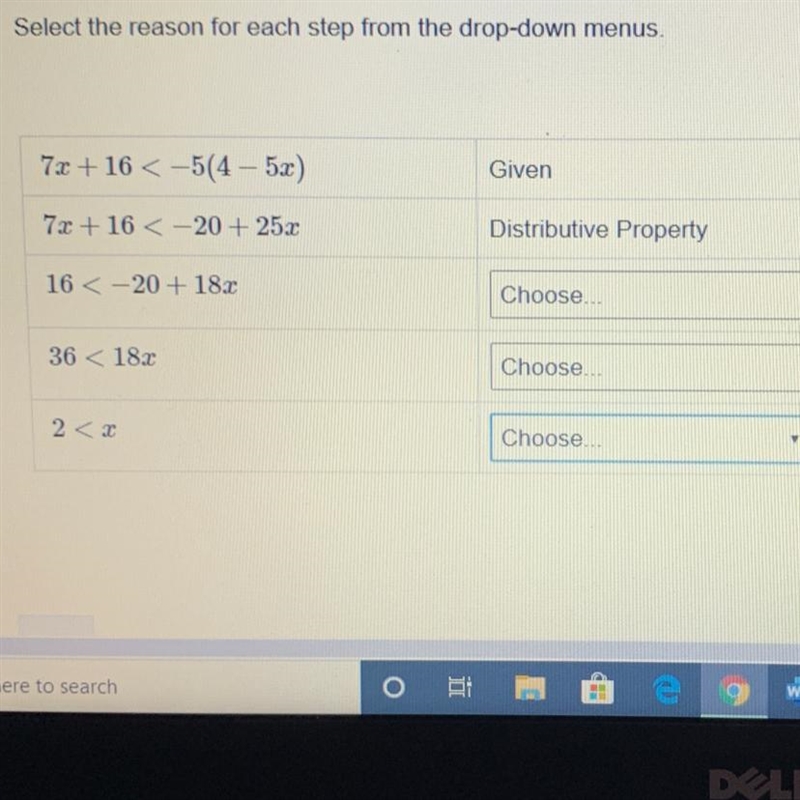 The table shows the steps for solving the given inequality for x. 7x + 16 < -5(4 - 5x-example-1