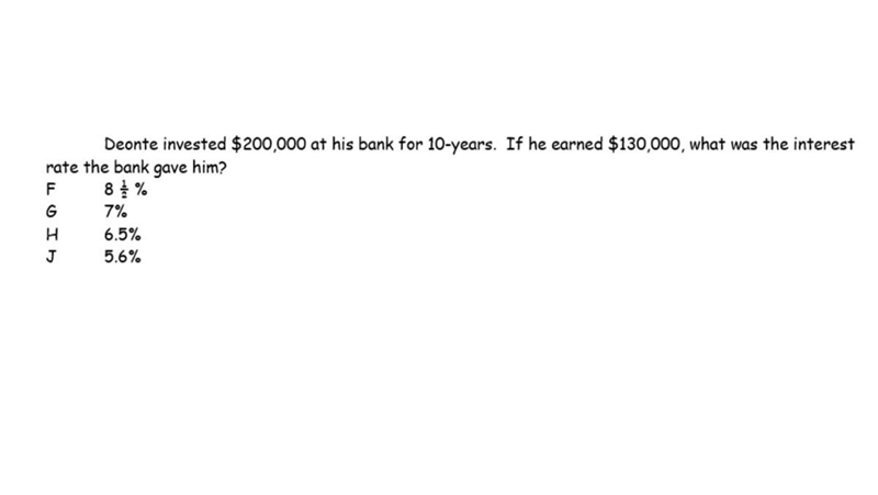 Deonte invested 200000at his bank for 10 years if he earned 130000 what was the interest-example-1