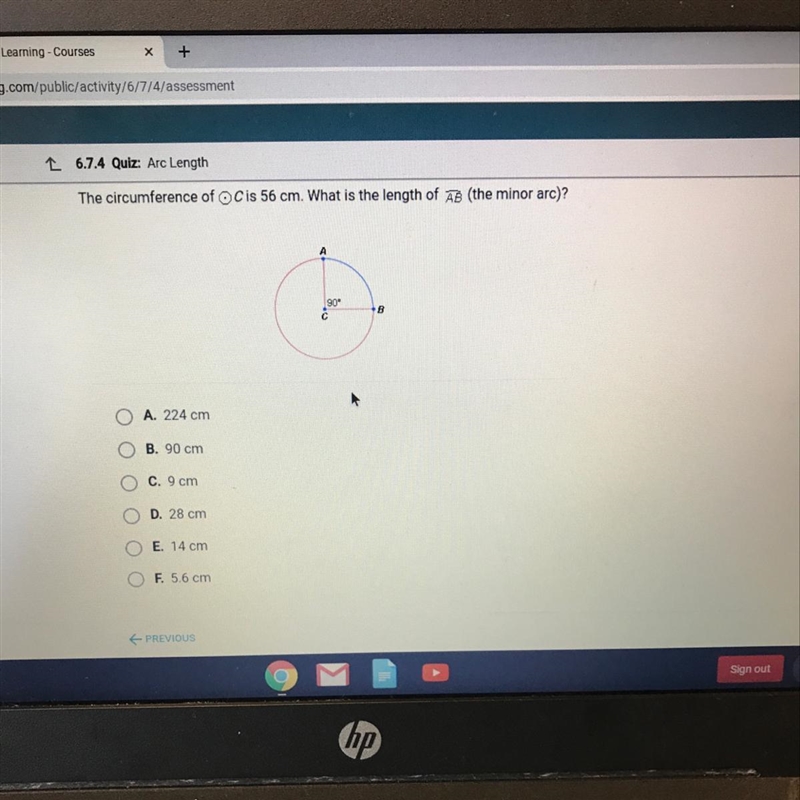 The circumference of oC is 56 cm. What is the length of AB (the minor arc)?-example-1