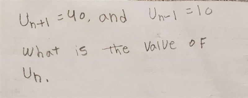 Hay guys, I really need help this formula for my test. the question is. if U sub n-example-1