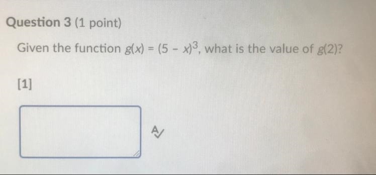 Given the function g(x) = (5 - x)^3 , what is the value of g(2)?-example-1