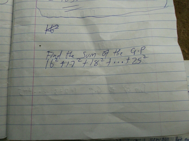 Find the sum of the G.P,16^2+17^2+18^2+...+25^2-example-1