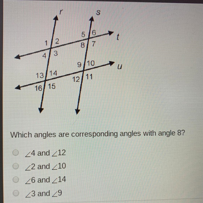 Which angles are corresponding angles with angle 8?-example-1