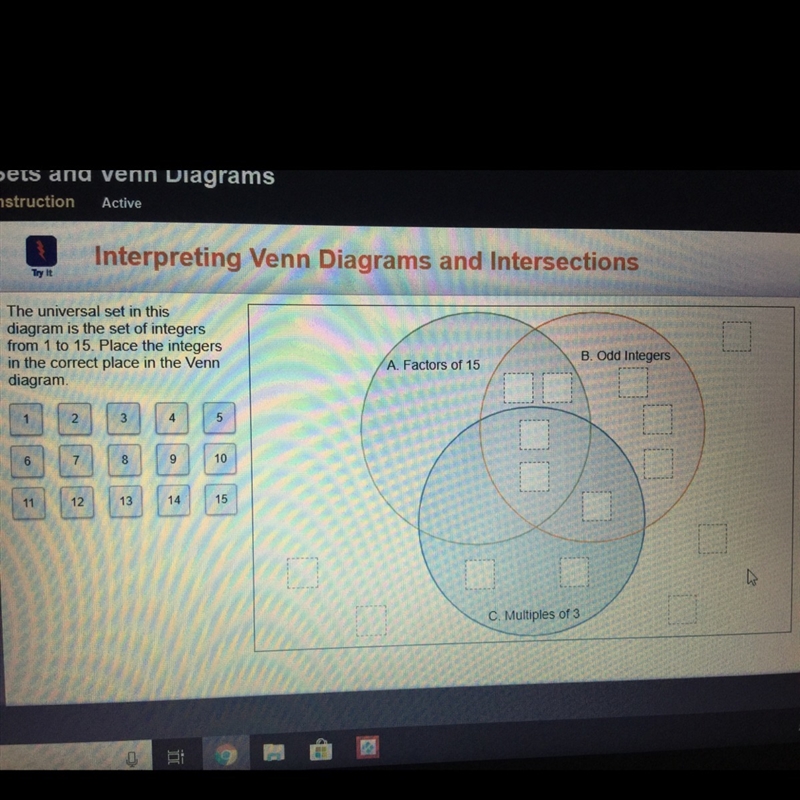 The universal set in this diagram is the set of integers from 1 to 15. place the integers-example-1