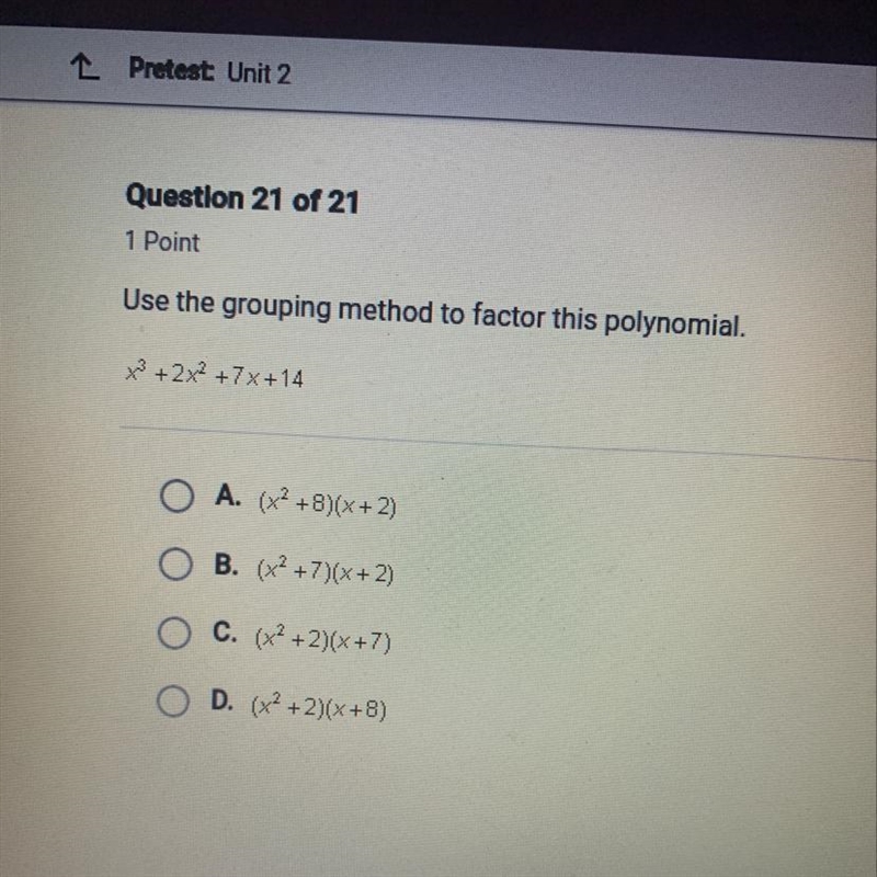 Use the grouping method to factor this polynomial x ^ 3 + 2x ^ 2 + 7x + 14-example-1